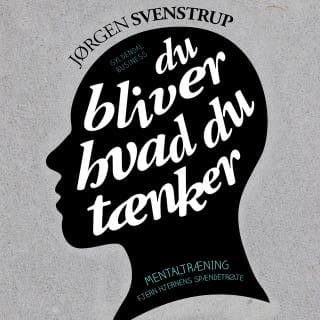 Du bliver hvad du tænker – Jørgen Svenstrup, lydbogens omslag