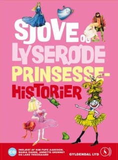 Sjove og lyserøde prinsessehistorier – Siri Melchior og Kim Fupz Aakeson, lydbogens omslag