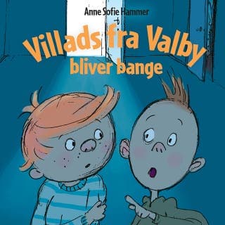 Villads fra Valby bliver bange – Anne Sofie Hammer, lydbogens omslag