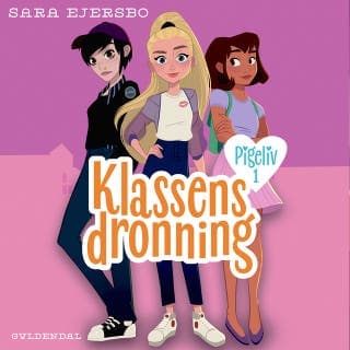 Pigeliv 1 - Klassens dronning – Sara Ejersbo, lydbogens omslag