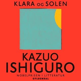 Klara og solen – Kazuo Ishiguro, lydbogens omslag