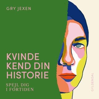 Kvinde Kend Din Historie – Gry Jexen, lydbogens omslag