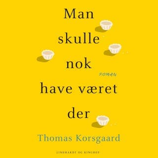 Man skulle nok have været der – Thomas Korsgaard, lydbogens omslag