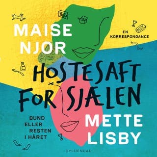 Hostesaft for sjælen – Maise Njor og Mette Lisby, lydbogens omslag