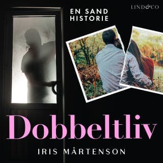 Dobbeltliv: En sand historie – Iris Mårtenson, lydbogens omslag