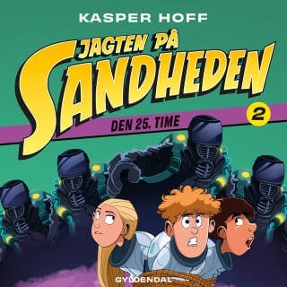 Jagten på sandheden 2 - Den 25. time – Kasper Hoff, lydbogens omslag