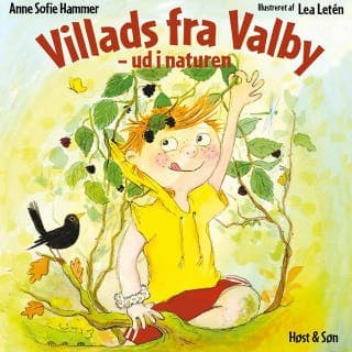 Villads fra Valby - ud i naturen – Anne Sofie Hammer, lydbogens omslag