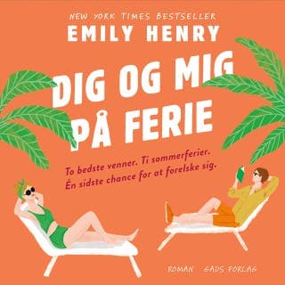 Dig og mig på ferie – Emily Henry, lydbogens omslag