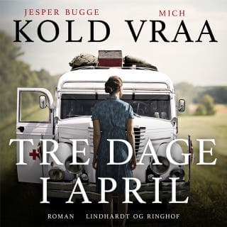 Tre dage i april – Mich Vraa og Jesper Bugge Kold, lydbogens omslag