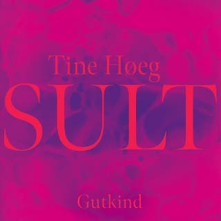 SULT – Tine Høeg, lydbogens omslag