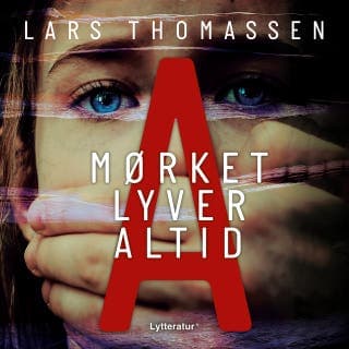 A - Mørket lyver altid – Lars Thomassen, lydbogens omslag