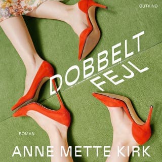 Dobbeltfejl – Anne Mette Kirk, lydbogens omslag