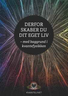 Derfor skaber du dit eget liv - med baggrund i kvantefysikken – Henning R. Jensen, lydbogens omslag