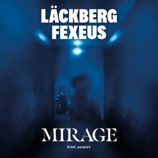 Mirage – Camilla Läckberg og Henrik Fexeus, lydbogens omslag