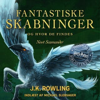 Fantastiske skabninger og hvor de findes – J.K. Rowling og Newt Scamander, lydbogens omslag