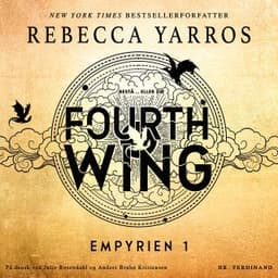 Fourth Wing - Bestå ... eller dø – Rebecca Yarros, lydbogens omslag