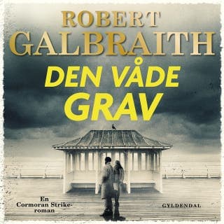 Den våde grav – Robert Galbraith, lydbogens omslag