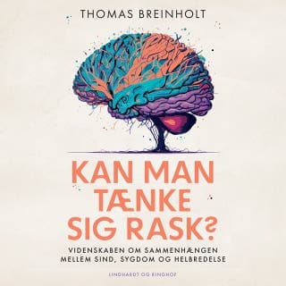 Kan man tænke sig rask? – Thomas Breinholt, lydbogens omslag