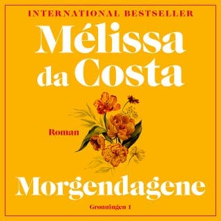 Morgendagene – Mélissa Da Costa, lydbogens omslag