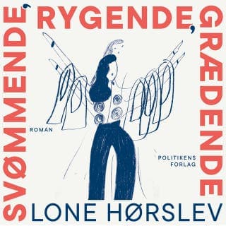 Svømmende, rygende, grædende – Lone Hørslev, lydbogens omslag