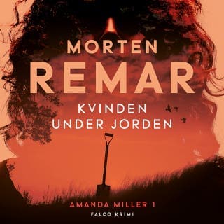 Kvinden under jorden – Morten Remar, lydbogens omslag