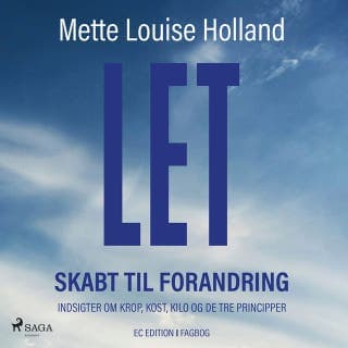 LET – Skabt til forandring – Mette Louise Holland, lydbogens omslag