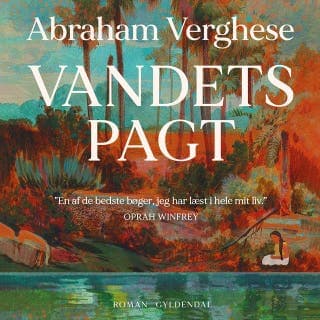 Vandets pagt – Abraham Verghese, lydbogens omslag