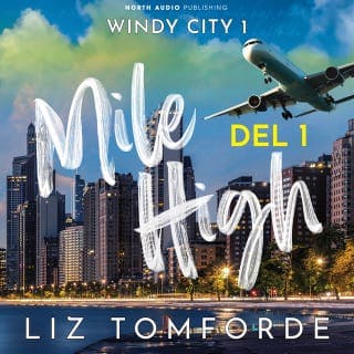 Mile High - del 1 – Liz Tomforde, lydbogens omslag