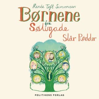 Børnene fra Sølvgade slår rødder – Renée Toft Simonsen, lydbogens omslag