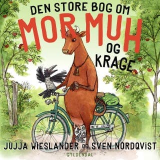 Den store bog om Mor Muh og Krage – Jujja Wieslander, lydbogens omslag