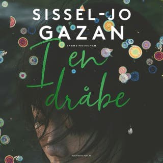 I en dråbe – Sissel-Jo Gazan, lydbogens omslag
