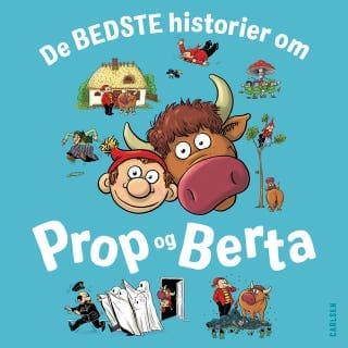 De bedste historier om Prop og Berta – Kim Ace, lydbogens omslag