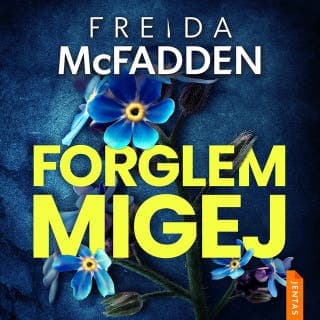 Forglemmigej – Freida McFadden, lydbogens omslag