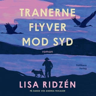 Tranerne flyver mod syd – Lisa Ridzén, lydbogens omslag