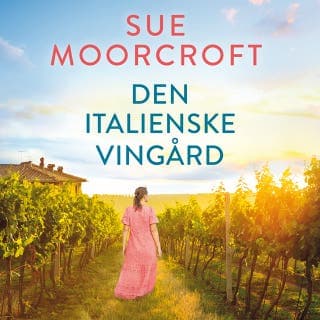 Den italienske vingård – Sue Moorcroft, lydbogens omslag