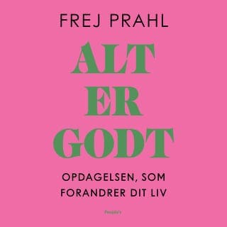 Alt er godt – Frej Prahl, lydbogens omslag