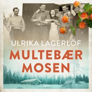 Multebærmosen – Ulrika Lagerlöf, lydbogens omslag