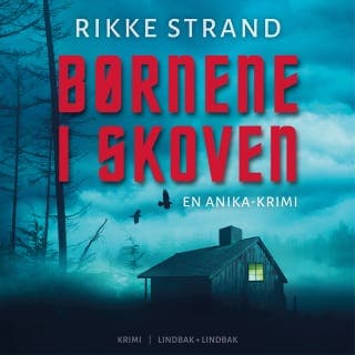 Børnene i skoven – Rikke Strand, lydbogens omslag