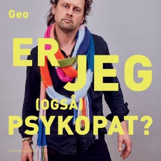 Er jeg (også) psykopat? – Geo, lydbogens omslag