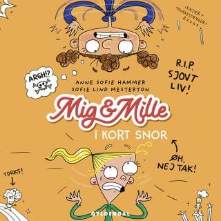 Mig & Mille - I kort snor – Anne Sofie Hammer og Sofie Lind Mesterton, lydbogens omslag