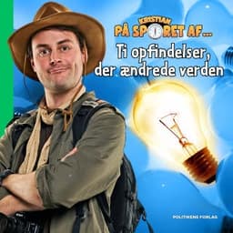 Kristian på sporet af ti opfindelser, der ændrede verden – Kristian Gintberg, lydbogens omslag