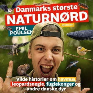 Danmarks største naturnørd - Emil Poulsen – Emil Poulsen, lydbogens omslag