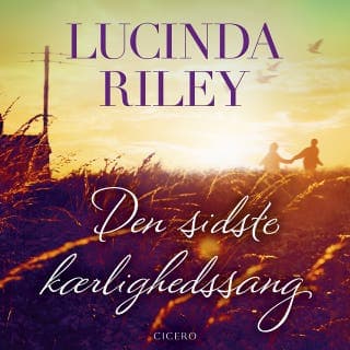 Den sidste kærlighedssang – Lucinda Riley, lydbogens omslag