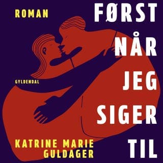 Først når jeg siger til – Katrine Marie Guldager, lydbogens omslag
