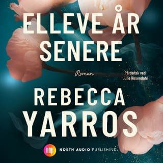 Elleve år senere – Rebecca Yarros, lydbogens omslag