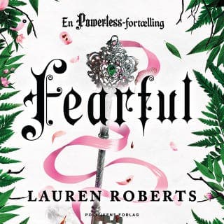 Fearful - en Powerless fortælling – Lauren Roberts, lydbogens omslag