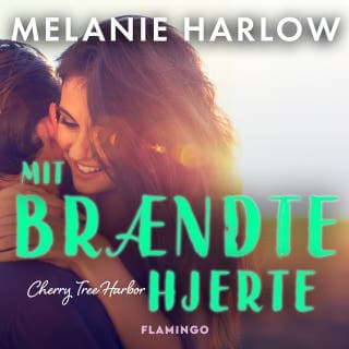 Mit brændte hjerte – Melanie Harlow, lydbogens omslag