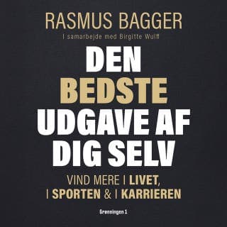 Den bedste udgave af dig selv – Birgitte Wulff og Rasmus Bagger, lydbogens omslag