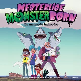 Mesterlige monsterbørn – Anders Berthelsen og Rune Christensen, lydbogens omslag