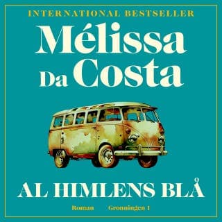 Al himlens blå – Mélissa Da Costa, lydbogens omslag